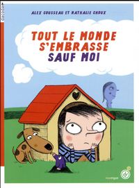 Produktbild: Tout le monde embrasse sauf moi