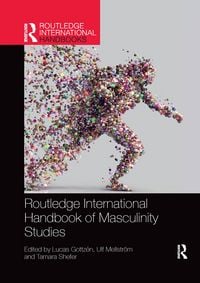 Produktbild: Routledge International Handbook of Masculinity Studies