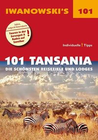 Bild vom Artikel 101 Tansania - Reiseführer von Iwanowski vom Autor Andreas Wölk