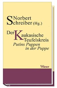 Produktbild: Der Kaukasische Teufelskreis oder die lupenreine Demokratie
