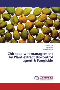 Produktbild: Chickpea wilt management by Plant extract Biocontrol agent & Fungicide