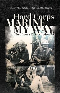 Produktbild: Hard Corps Marine, My Way, Two Years & Seven Months