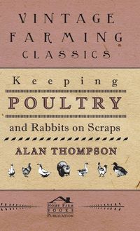Produktbild: Keeping Poultry and Rabbits on Scraps
