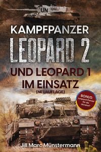Produktbild: Kampfpanzer Leopard 2 und Leopard 1 im Einsatz (NEUAUFLAGE)