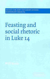 Produktbild: Feasting and Social Rhetoric in Luke 14
