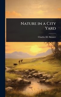 Produktbild: Nature in a City Yard