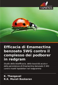 Produktbild: Efficacia di Emamectina benzoato 5WG contro il complesso dei podborer in redgram