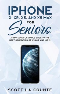 Produktbild: IPhone X, XR, XS, and XS Max for Seniors