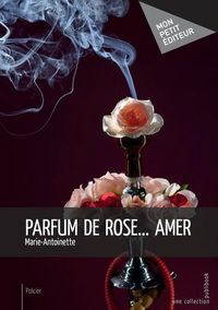 Produktbild: Parfum de rose... amer