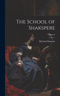 Produktbild: The School of Shakspere; Volume I