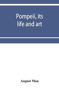 Produktbild: Pompeii, its life and art