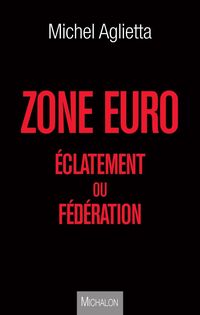 Produktbild: Zone euro : eclatement ou federation