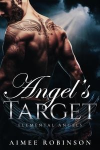 Produktbild: Angel's Target (Elemental Angels, #1)