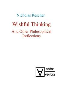 Produktbild: Wishful Thinking And Other Philosophical Reflections