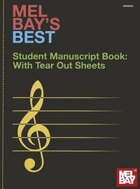 Produktbild: Mel Bay's Best Student Manuscript Book: With Tear Out Sheets