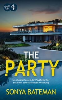 Produktbild: The Party | Ein absolut fesselnder Psychothriller mit einer schockierenden Wendung