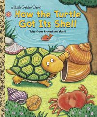 Produktbild: Fontes, J: How the Turtle Got Its Shell