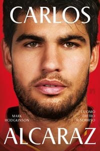 Produktbild: Carlos Alcaraz. L'uomo dietro il sorriso
