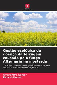 Produktbild: Gest&atilde;o ecol&oacute;gica da doen&ccedil;a da ferrugem causada pelo fungo Alternaria na mostarda