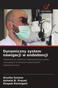 Produktbild: Dynamiczny system nawigacji w endodoncji