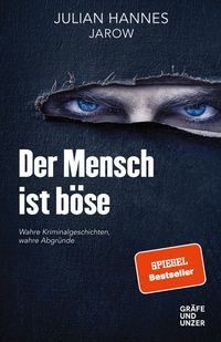 Bild vom Artikel XXL-Leseprobe: Der Mensch ist böse vom Autor Julian Hannes