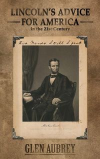 Produktbild: Lincoln's Advice for America in the 21st Century His Words Still Speak