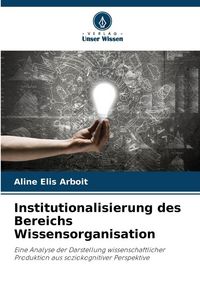 Produktbild: Institutionalisierung des Bereichs Wissensorganisation