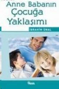 Produktbild: Anne Babanin Cocuga Yaklasimi