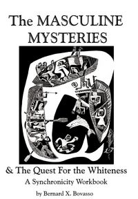 Produktbild: The Masculine Mysteries and The Quest For The Whiteness