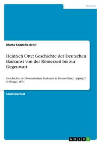 Produktbild: Heinrich Otte: Geschichte der Deutschen Baukunst von der R&ouml;merzeit bis zur Gegenwart