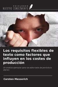 Produktbild: Los requisitos flexibles de texto como factores que influyen en los costes de producci&oacute;n
