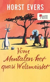 Produktbild: Vom Mentalen her quasi Weltmeister