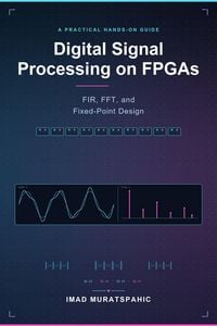 Produktbild: Digital Signal Processing on FPGAs