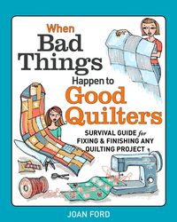 Produktbild: When Bad Things Happen to Good Quilters