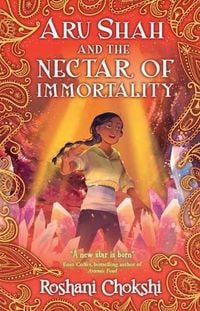 Produktbild: Chokshi, R: Aru Shah and the Nectar of Immortality