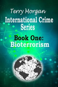 Produktbild: International Crime Series - Book One (Bioterrorism)
