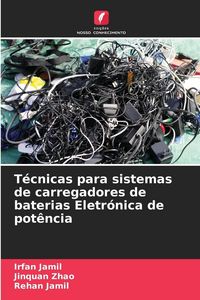 Produktbild: T&eacute;cnicas para sistemas de carregadores de baterias Eletr&oacute;nica de pot&ecirc;ncia