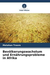 Produktbild: Bev&ouml;lkerungswachstum und Ern&auml;hrungsprobleme in Afrika