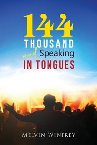 Produktbild: 144 Thousand and Speaking In Tongues