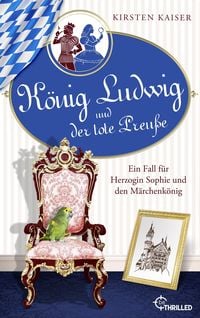 Produktbild: K&ouml;nig Ludwig und der tote Preu&szlig;e