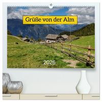 Produktbild: Gr&uuml;&szlig;e von der Alm (hochwertiger Premium Wandkalender 2026 DIN A2 quer), Kunstdruck in Hochglanz