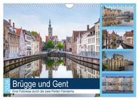 Produktbild: Br&uuml;gge und Gent, eine Fotoreise durch die zwei Perlen Flanderns. (Wandkalender 2026 DIN A4 quer), CALVENDO Monatskalender
