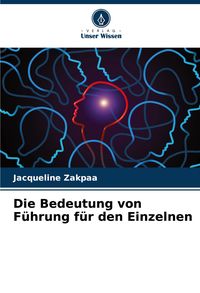 Produktbild: Die Bedeutung von F&uuml;hrung f&uuml;r den Einzelnen