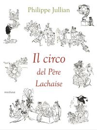 Produktbild: Il circo del P&egrave;re Lachaise