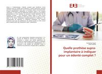 Produktbild: Quelle proth&egrave;se supra-implantaire &agrave; indiquer pour un &eacute;dent&eacute; complet ?