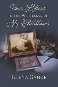 Produktbild: Four Letters to the Witnesses of My Childhood