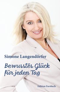 Produktbild: Bewusstes Gl&uuml;ck f&uuml;r jeden Tag