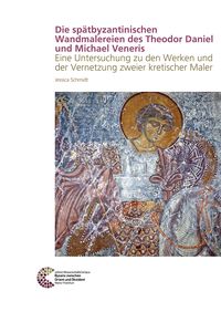 Produktbild: Die spätbyzantinischen Wandmalereien des Theodor Daniel und Michael Veneris