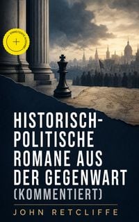Produktbild: Historisch-politische Romane aus der Gegenwart (Kommentiert)