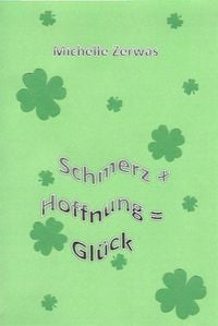 Produktbild: Schmerz + Hoffnung = Gl&uuml;ck